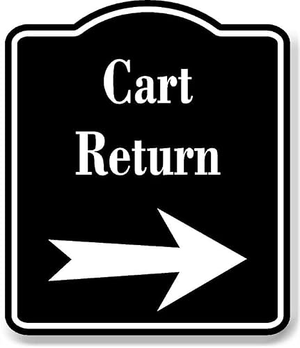 Cart Return Golf Sign, Right Arrow, Black Aluminum, 15"x18