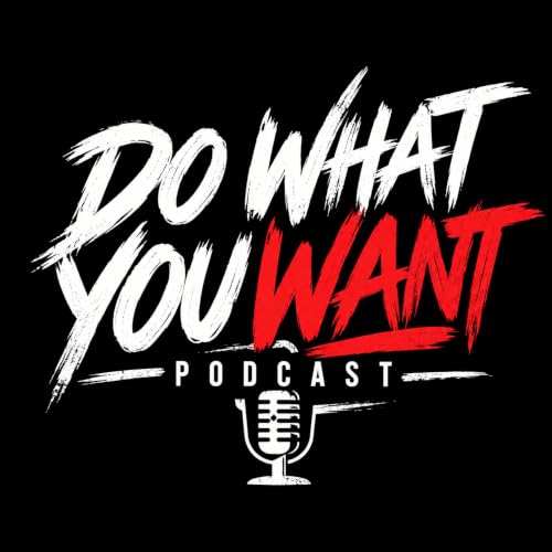 Couverture de Do What You Want Pod