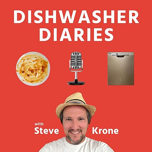 Dishwasher Diaries Podcast Por Steven Krone arte de portada