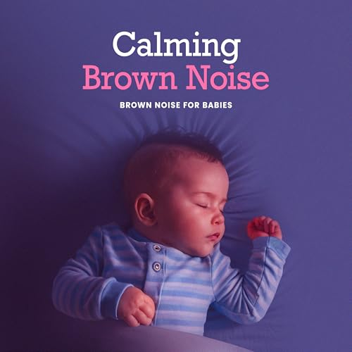 Amazon MusicでBrown Noise for BabiesのCalming Brown Noiseを再生する