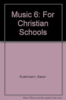 Hardcover Music 6: For Christian Schools Book