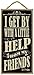 SJT ENTERPRISES, INC. I Get by with a Little Help from My Friends - The Beatles 5" x 10" Primitive Wood Plaque (SJT94641)