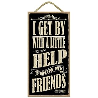 SJT (Sjt94641) I Get par with a Little Help from My Friends – The Beatles 12,7 x 25,4 cm Primitive Plaque en Bois - Les Beatles, Paul McCartney, John Lennon, RIngo Starr, George Harrison