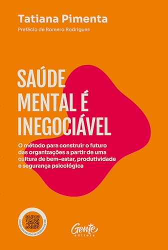 Saúde mental é inegociável: O método para construir o futuro das ...