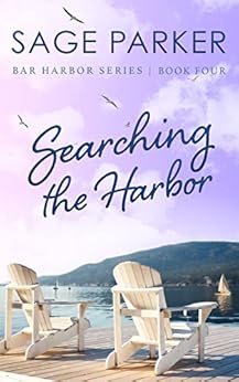 Searching the Harbor (Bar Harbor Book 4) eBook : Parker, Sage: Amazon