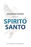 Incontro Divino Con Lo Spirito Santo - 2