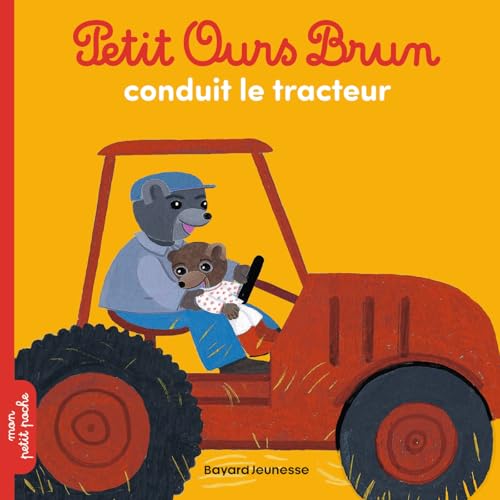 Petit Ours Brun conduit le tracteur - Dès 2 ans