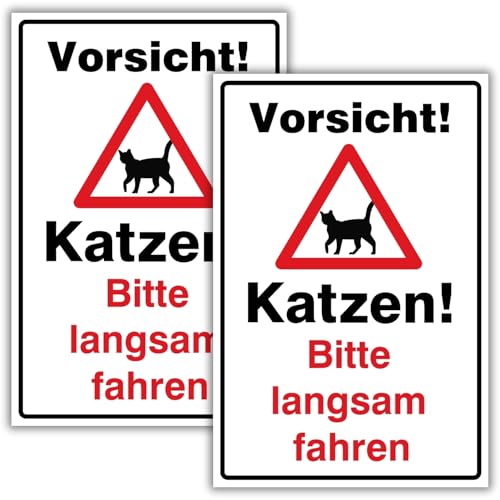 2 Stück (20 x 30 cm) - Vorsicht ! Katzen bitte langsam fahren Schild - stabil aus PVC Hartschaum Platte - 3 mm stark - mit UV-Schutz und...