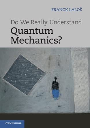 Do We Really Understand Quantum Mechanics? book cover