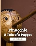  Pinocchio – A Tale of a Puppet (1919 Reprint Edition): A Restored Classic Presented in a Large 8.5x11 Easy-to-Read Format for Young Readers