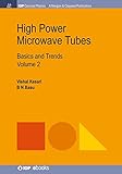 High Power Microwave Tubes: Basics and Trends, Volume 2 (Iop Concise Physics)
