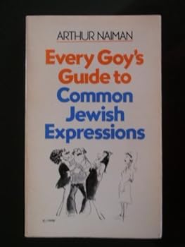 Paperback Every goy's guide to common Jewish expressions Book