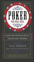 Poker: The Real Deal by Gordon, Phil, Grotenstein, Jonathan(September 15, 2012) Paperback B015X58WRY Book Cover