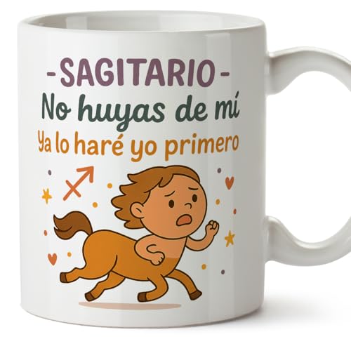 MUGFFINS Horoscope Mug Sagittarius Funny with Quote - Sagitario - No huyas de mí Ya lo haré yo Primero in Spanish Sagittarius Gift Great for Gifting Zodiac Signs | Zodiaco Humor v1