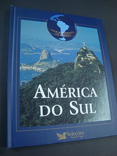 Guia Ilustrado Do Mundo: América Do Sul
