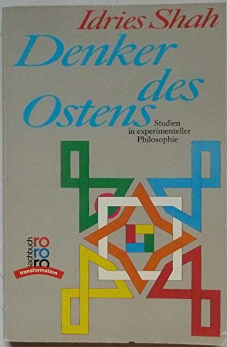 Denker des Ostens. Studien in experimenteller Philosophie