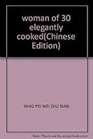 woman of 30 elegantly cooked 7506429764 Book Cover