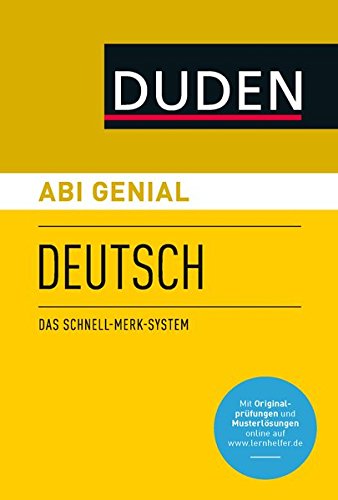 Abi genial Deutsch: Das Schnell-Merk-System (Duden SMS - Schnell-Merk-System) Abi genial Deutsch: Das Schnell-Merk-System (Duden SMS - Schnell-Merk-System)