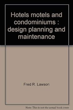 Paperback Hotels, motels and condominiums: Design, planning and maintenance Book
