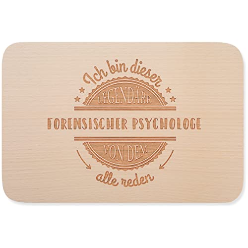 JUNIWORDS Frühstücksbrettchen, Ich bin dieser legendäre Forensischer Psychologe, von dem alle reden, Holzbrett Frühstücksbrett Holzbrettchen (5048682)