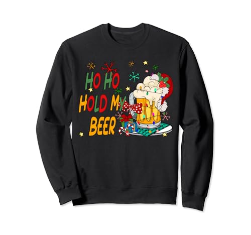 Ho Ho Hold My Beer Santa Claus Merry Christmas 2023 Divertido Sudadera