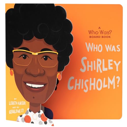 Image of Who Was Shirley Chisholm?: A Who Was? Board Book