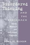 Disordered Thinking and the Rorschach