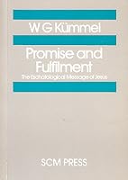 Promise and Fulfillment: The Eschatological Message of Jesus 0334013208 Book Cover