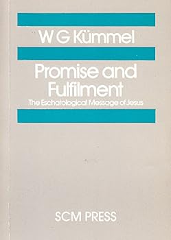 Paperback Promise and Fulfillment: The Eschatological Message of Jesus Book
