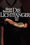  Die Lichtfänger: Roman