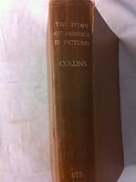 The Story of America in Pictures B00085RMR6 Book Cover
