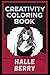 Produktbild Halle Berry Creativity Coloring Book: An Entertaining Coloring Book for Adults