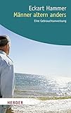 alter hammer speisekarte  Männer altern anders: Eine Gebrauchsanweisung (HERDER spektrum)