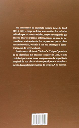 Ordem e Origem em Lina Bo Bardi (Volume 1)