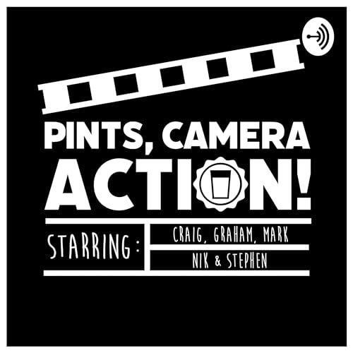 Pints, Camera... Action! Podcast Por Pints Camera... Action! arte de portada