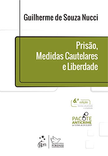 Prisão, medidas cautelares e liberdade: