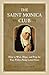 Saint Monica Club: How to Wait, Hope, and Pray for Your Fallen-Away Loved Ones