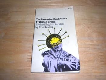 Mass Market Paperback THE CAUCASIAN CHALK CIRCLE: REVISED ENGLISH VERSION BY ERIC BENTLEY Book