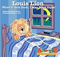 Louis Lion - When It Gets Dark, I May Start Cryin' 0982353480 Book Cover