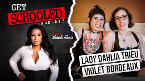 Everything you wanted to know about Dolls but were afraid to ask with Violet Bordeaux and Lady Dahlia Trieu