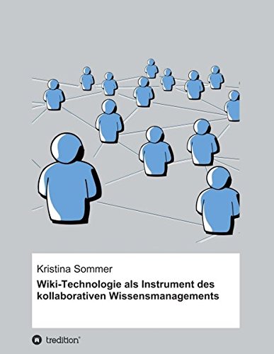 Preisvergleich Produktbild Wiki-Technologie als Instrument des kollaborativen Wissensmanagements: Eine theoretische Betrachtung unter Berücksichtigung der Zusammenhänge und ... Wissensmanagement und Personalentwicklung