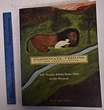 Passionate Visions of the American South: Self-Taught Artists from 1940 to the Present