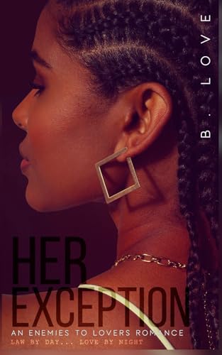 Her Exception: An Enemies To Lovers Romance (The Office Series)