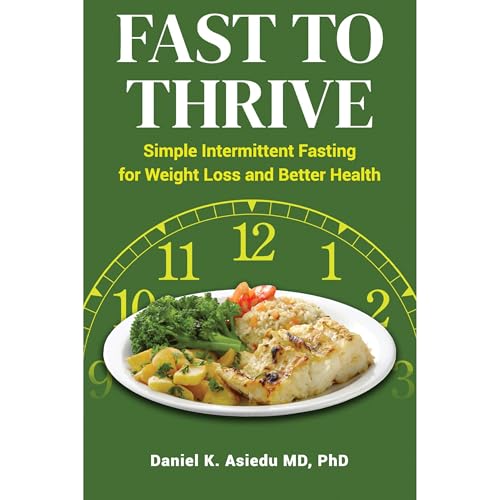 FAST TO THRIVE Audiolibro Por DANIEL K. ASIEDU MD PhD arte de portada