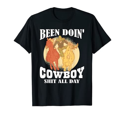 Camiseta vintage Been Doing Cowboy Shit All Day Camiseta