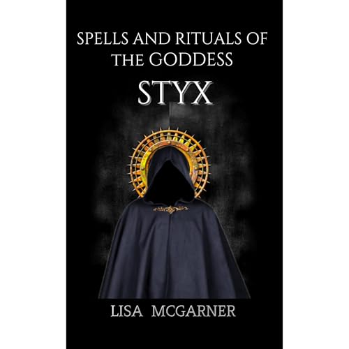 Spells and Rituals of the Goddess Styx by Lisa McGarner episode artwork