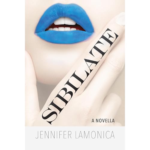 Sibilate Audiolibro Por Jennifer LaMonica arte de portada