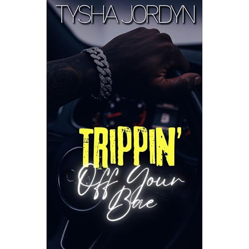 Trippin' Off Your Bae Audiolibro Por Tysha Jordyn arte de portada