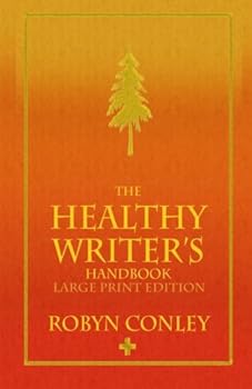 Paperback The Healthy Writer's Handbook - Large Print Edition Book