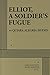 Elliot, A Soldier's Fugue